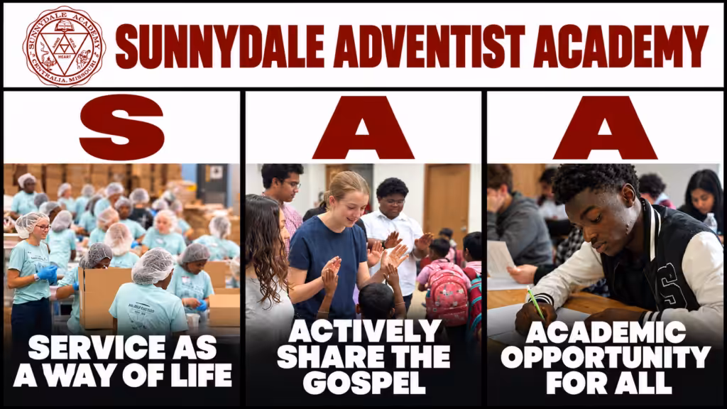 Sunnydale Adventist Academy's SAA values: Service as a way of life, Actively share the gospel, Academic opportunity for all.